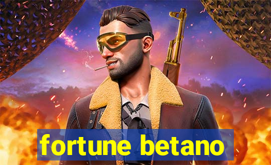 fortune betano